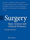 Surgery: Basic Science and Clinical Evidence - Jeffrey A. Norton, Philip S. Barie, R. Randal Bollinger, Alfred E. Chang, Stephen F. Lowry, Sean J. Mulvihill, Harvey E. Pass, Robert W. Thompson