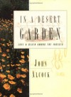 In a Desert Garden: Love and Death Among the Insects - John Alcock, Turid Forsyth