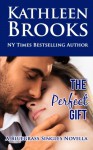 The Perfect Gift (Bluegrass Singles) (Volume 3) - Kathleen Brooks