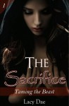 The Sacrifice (Werewolf MF) (Taming the Beast) - Lacy Dae