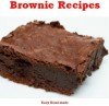 Brownie Recipes: Chocolate Brownie Recipes from a Mix - Easy Homemade, Franklin Smith