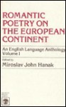 Romantic Poetry on the European Continent: An English Language Anthology - Miroslav John Hanak