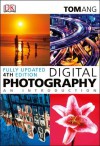 Digital Photography: An Introduction. Tom Ang - Tom Ang