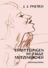 Ermittlungen Im Falle Mutzenbacher - J.J. Preyer