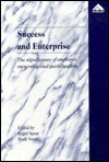 Success and Enterprise: The Significance of Employee Ownership and Participation - Roger Spear, Henk Voets