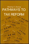 Pathways to Tax Reform - Stanley S. Surrey