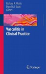 Vasculitis In Clinical Practice - Richard A. Watts, David G.I. Scott