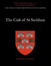 The Cult Of St Swithun - Michael Lapidge