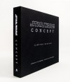 Star Wars Art: Concept (Limited Edition) - Lucasfilm Ltd, Joe Johnston, Ryan Church, Doug Chiang