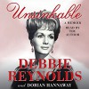 Unsinkable: A Memoir - Debbie Reynolds;Dorian Hannaway, Debbie Reynolds, Debbie Reynolds, HarperAudio