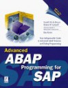 Advanced ABAP Programming for SAP - Gareth M. De Bruyn, Robert Lyfareff