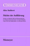 N Chte Der Aufkl Rung: Studien Zur Sthetik, Ethik Und Erkenntnistheorie in Voyage Au Bout de La Nuit Von Louis-Ferdinand C Line Und Die Schla - Alice Staskov