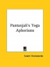 Pantanjali's Yoga Aphorisms - Swami Vivekananda