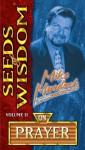 Seeds of Wisdom on Prayer - Mike Murdock