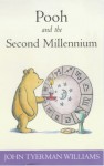 Pooh And The Second Millennium (Wisdom Of Pooh) - John Tyerman Williams