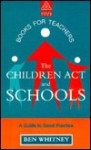 The Children's ACT and Schools - Ben Whitney