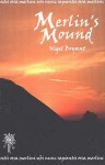 Merlin's Mound - Nigel Bryant