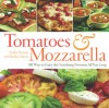 Tomatoes & Mozzarella - Hallie Harron, Shelley Sikora