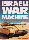 Israeli War Machine - Ian V. Hogg