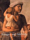 Images and Identity in Fifteenth-Century Florence - PL Rubin, Patricia Lee Rubin