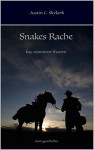 Snakes Rache: Kurzgeschichte - Justin C. Skylark