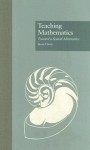 Teaching Mathematics: Toward a Sound Alternative - Brent Davis