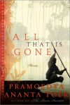 All That is Gone: Stories - Pramoedya Ananta Toer