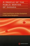 A Profile of the Public Service of Canada: Current Good Practices and New Developments in Public Service Management - Commonwealth Secretariat