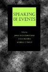 Speaking of Events - James Higginbotham, Achille C. Varzi, Fabio Pianesi