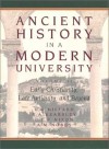 Ancient History in a Modern University: Early Christianity, Late Antiquity, and Beyond - T.W. Hillard, R.A. Kearsley, C.E.V. Nixon