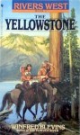 The Yellowstone - Win Blevins