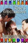 Rose's Renaissance - Berengaria Brown