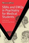 Sbas and Emqs in Psychiatry for Medical Students - Neel Sharma