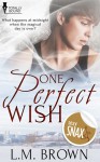 One Perfect Wish - L.M. Brown