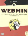 Book of Webmin: ...or How I Learned to Stop Worrying and Love Unix - Joe Cooper