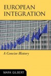 European Integration - Mark Gilbert