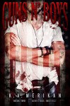 Guns n' Boys: Homicidal Instinct (Book 2) (gay dark mafia erotic romance) - K.A. Merikan