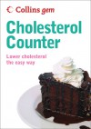 Collins Gem Cholesterol Counter: Lower Cholesterol the Easy Way - Kate Santon