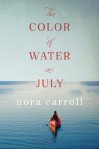 The Color of Water in July - Nora Carroll