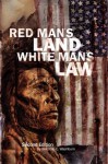 Red Man's Land White Man's Law: Past and Present Status of the American Indian - Wilcomb E. Washburn