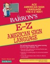 E-Z American Sign Language, 3rd Edition (Barron's E-Z Series) - Elizabeth Stewart