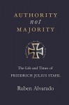 Authority Not Majority - Ruben Alvarado