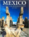 Mexico: A Guide to the Archaeological Sites - Davide Domenici, Patrizia Balocco Lovisetti