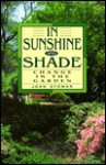 In Sunshine and Shade: Change in the Garden - John Stowar