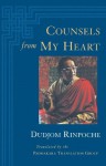 Counsels from My Heart - Dudjom Rinpoche, Padmakara Translation Group