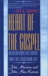 Heart of the Gospel - I.C. Campbell, John MacKenzie