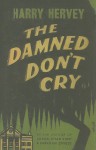 The Damned Don't Cry - Harry Hervey