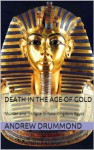 DEATH IN THE AGE OF GOLD - Andrew Drummond