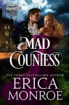 The Mad Countess (Darkest Regency Book 1) - Erica Monroe