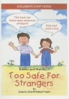 Too Safe for Strangers - Robert Kahn, Sue Lynn Cotton